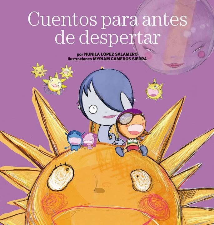Cuentos para antes de despertar | 9788408110750 | López Salamero, Nunila/Cameros Sierra, Myriam | Llibreria Sendak