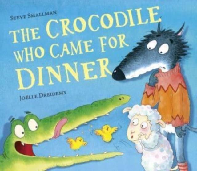 The Crocodile Who Came for Dinner | 9781788815987 | Smallman, Steve | Llibreria Sendak