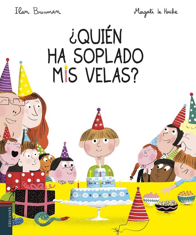 ¿Quién ha soplado mis velas? | 9788414015872 | Brenman, Ilan | Librería Sendak