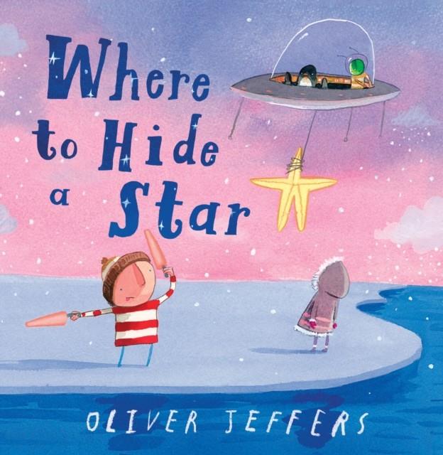 Where to Hide a Star | 9780008579685 | Jeffers, Oliver | Llibreria Sendak