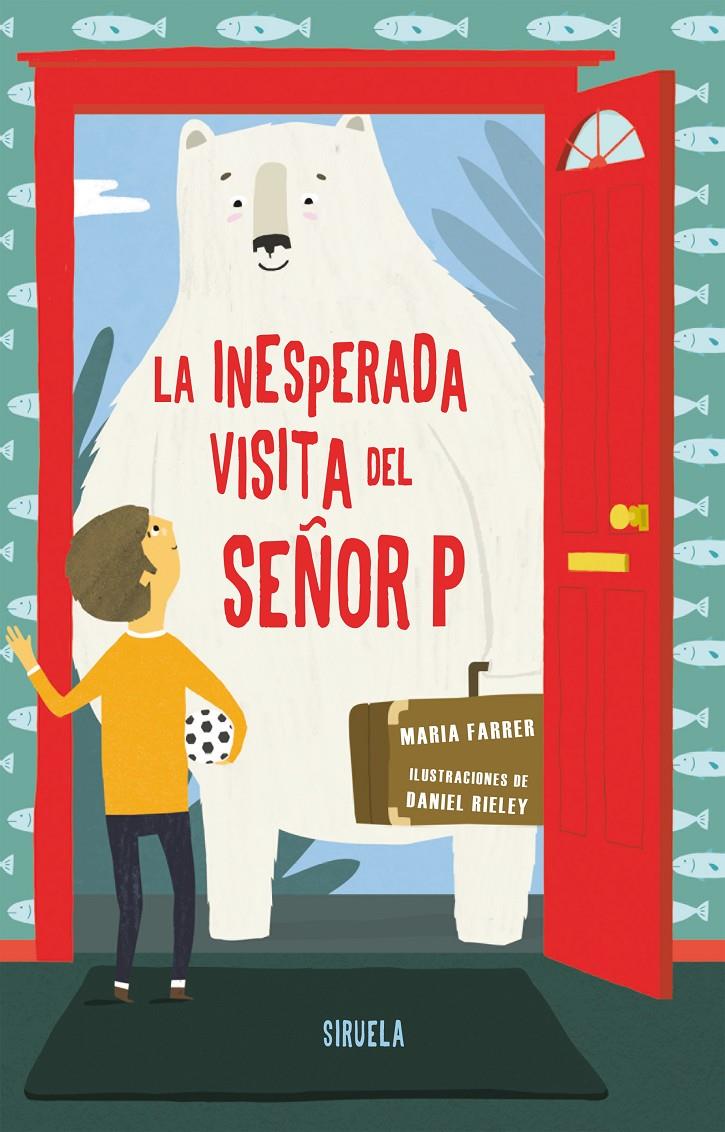 La inesperada visita del señor P | 9788417151027 | Farrer, Maria | Llibreria Sendak