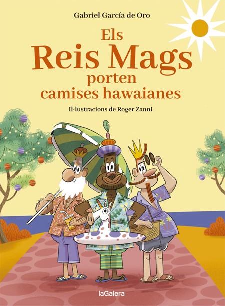 Els Reis Mags porten camises hawaianes | 9788424670726 | García de Oro, Gabriel | Llibreria Sendak