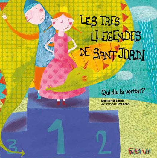 Les tres llegendes de Sant Jordi. Qui diu la veritat? | 9788494305160 | Balada Herrera, Montserrat | Llibreria Sendak