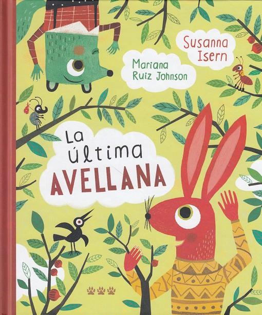 LA ÚLTIMA AVELLANA | 9788494910913 | Isern, Susanna | Llibreria Sendak