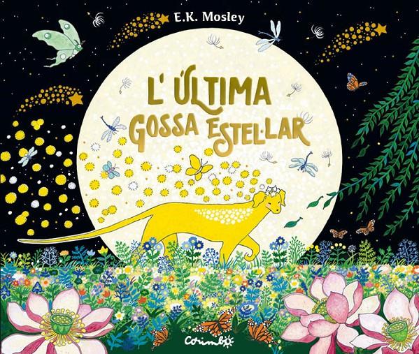 L'última gossa estel·lar | 9788484706823 | E.K. Mosley | Llibreria Sendak