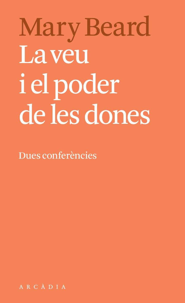La veu i el poder de les dones | 9788494616396 | Beard, Mary | Librería Sendak