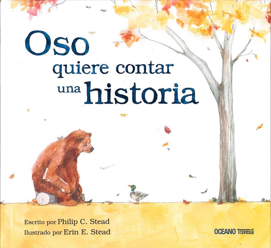 Oso quiere contar una historia | 9786077351078 | Stead, Philip | Llibreria Sendak