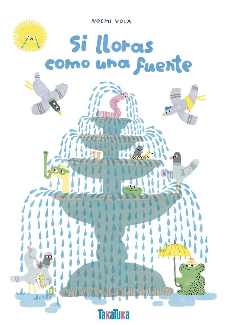 Si lloras como una fuente | 9788418821622 | Noemí Vola | Librería Sendak