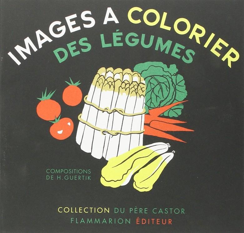 Des légumes: album à colorier | 9782914495004 | Guertik, Hélène | Librería Sendak