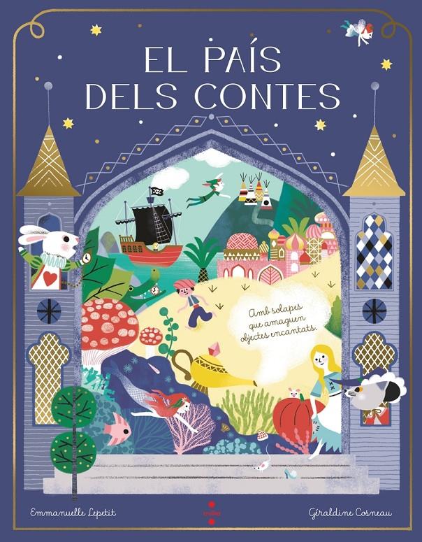 El país dels contes | 9788466159111 | Kecir-Lepetit, Emmanuelle | Librería Sendak