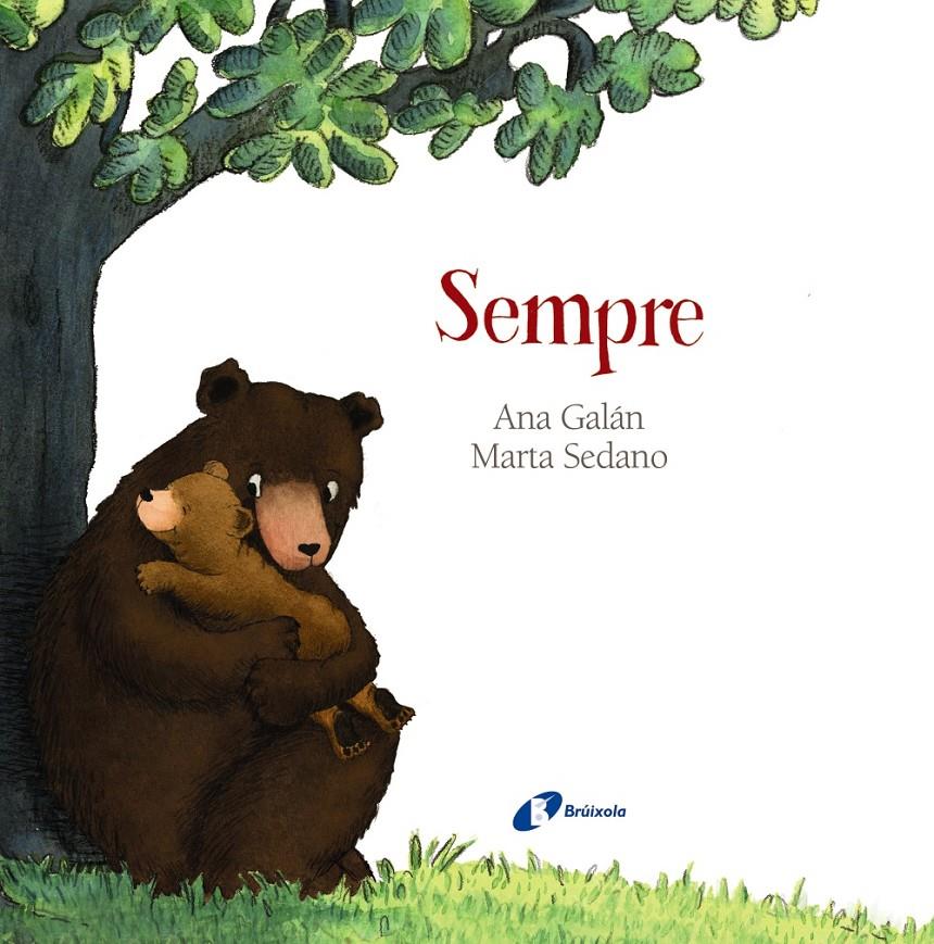 Sempre | 9788499068572 | Galán, Ana | Librería Sendak