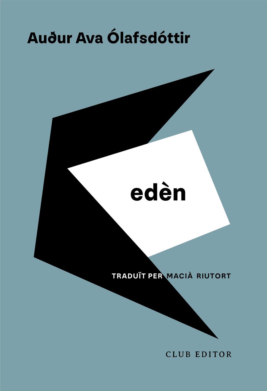 Edèn | 9788473294522 | Ólafsdóttir, Auður Ava | Llibreria Sendak