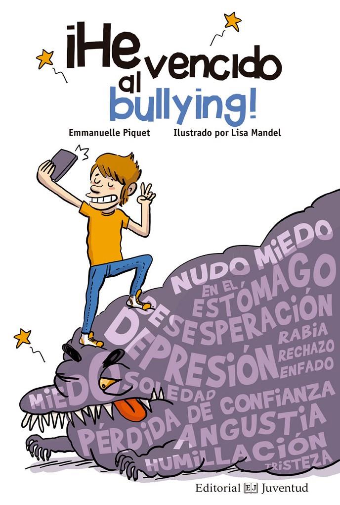 ¡He vencido al bullying! | 9788426144829 | Piquet, Emmanuelle | Librería Sendak