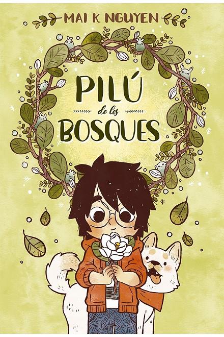 Pilú de los bosques | 9788494598494 | K. Nguyen Mai | Librería Sendak