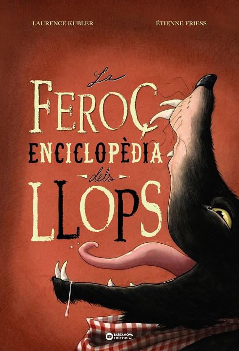 La feroç enciclopèdia dels llops | 9788448955496 | Kubler, Laurence | Llibreria Sendak