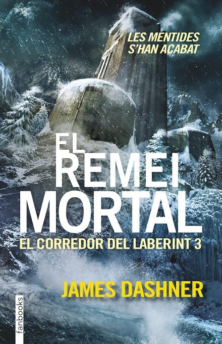 El corredor del laberint 3. El remei mortal | 9788416297016 | Dashner, James | Llibreria Sendak