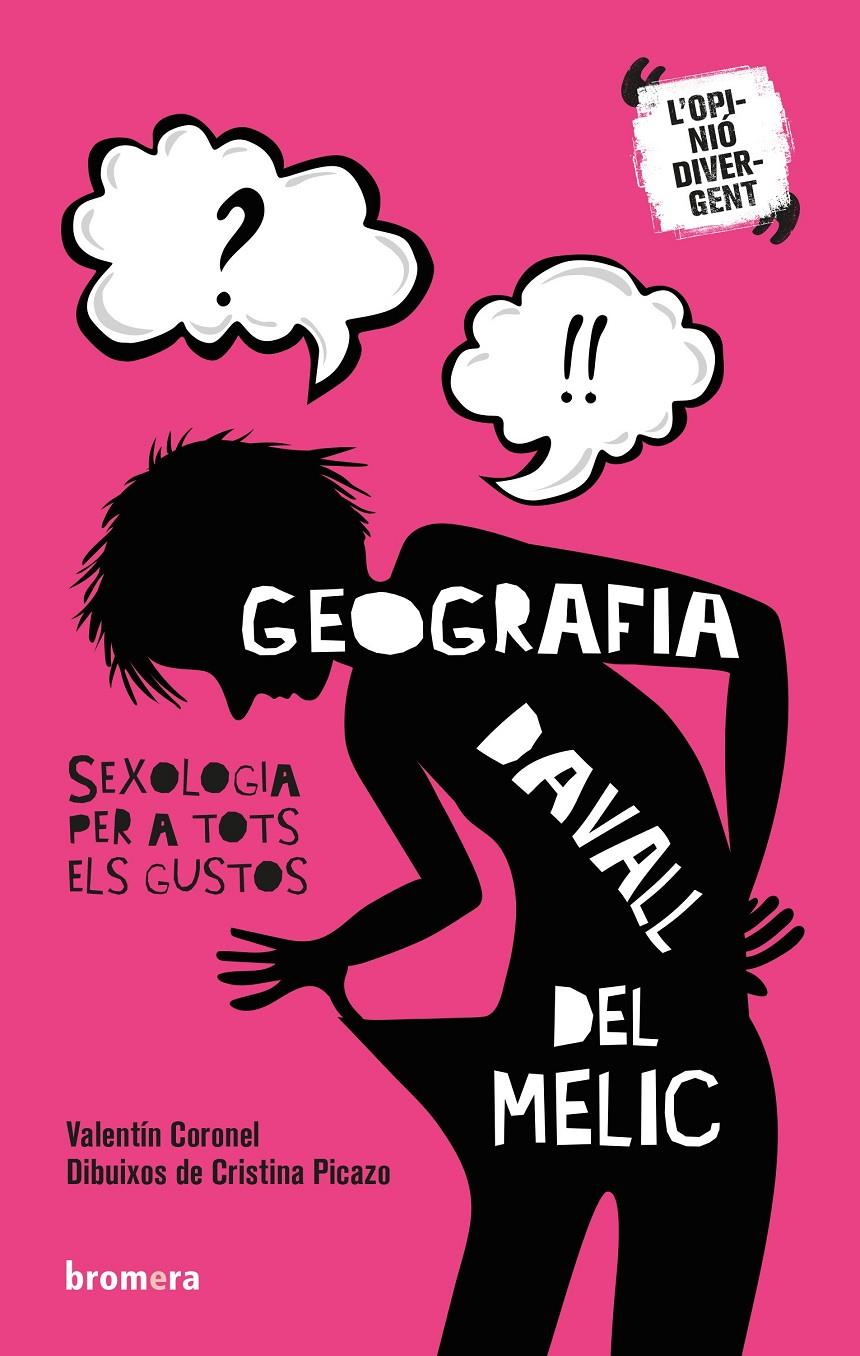 Geografia davall del melic. Sexologia per a tots els gustos | 9788490268759 | Coronel Martínez, Valentín | Librería Sendak