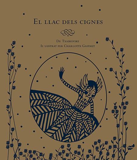 El llac dels cignes | 9788416817009 | Gastaut, Charlotte | Llibreria Sendak