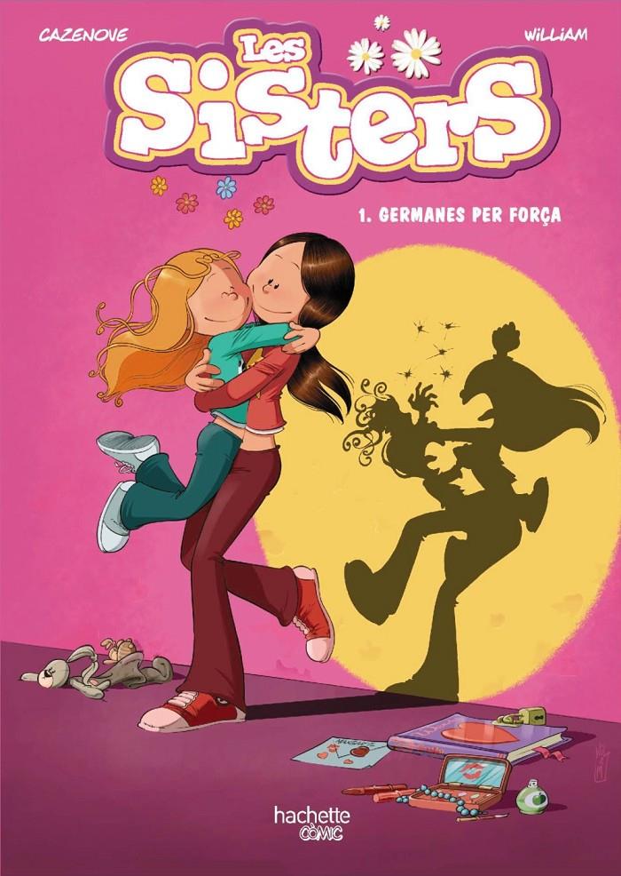 Les sisters 1. Germanes per força | 9788418182181 | Cazenove, Christophe | Llibreria Sendak