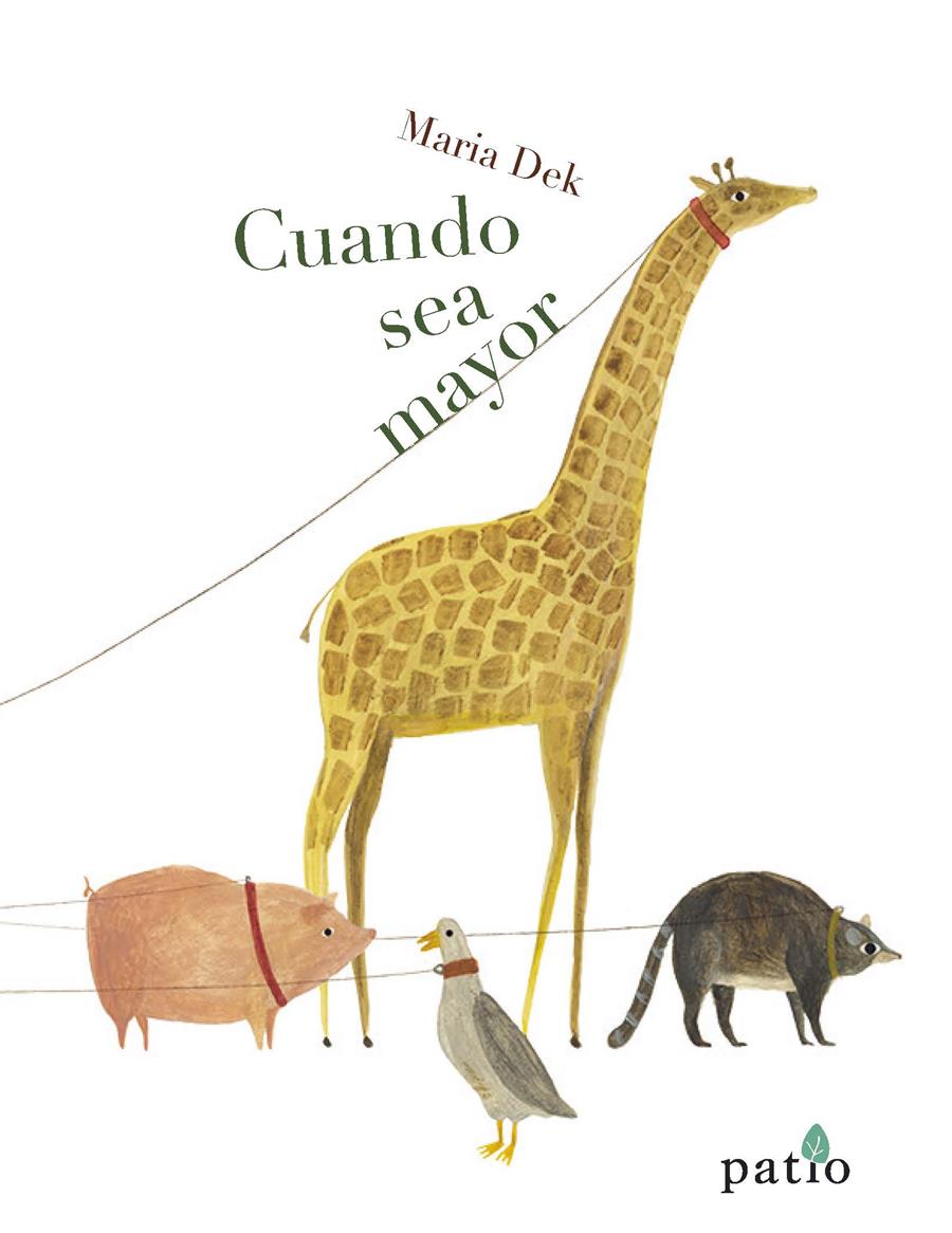 Cuando sea mayor | 9788416620968 | Dek, Maria | Llibreria Sendak