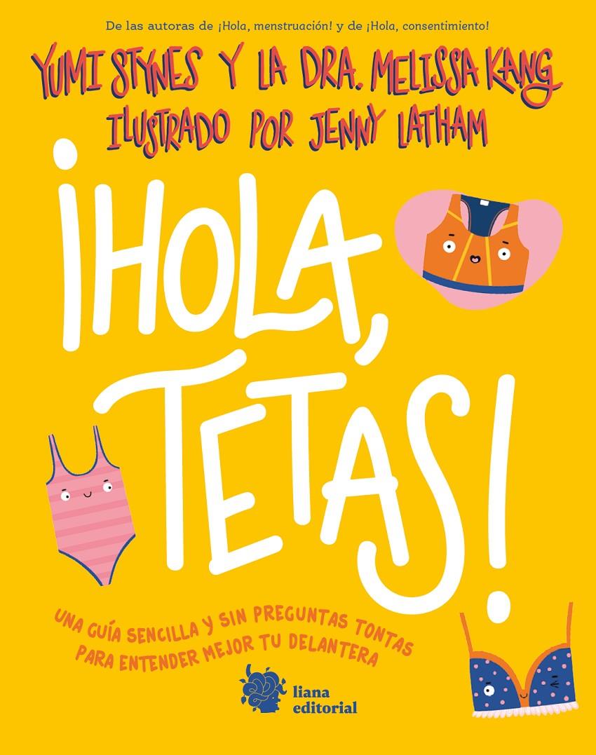 ¡Hola, tetas! | 9788412680874 | Stynes, Yumi/Kang, Dr. Melissa | Llibreria Sendak