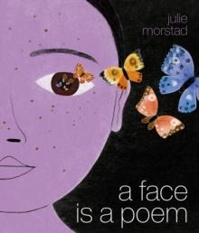 A Face Is a Poem | 9780735267565 | Morstad, Julie | Librería Sendak