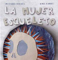 La mujer esqueleto | 9788494264801 | Herreros Ferreira, Ana Cristina | Llibreria Sendak