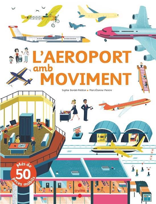 L'aeroport amb moviment | 9788466144162 | Bordet-Petillon, Sophie | Llibreria Sendak