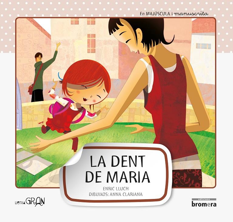 La dent de Maria | 9788415390190 | Lluch Girbés, Enric | Llibreria Sendak