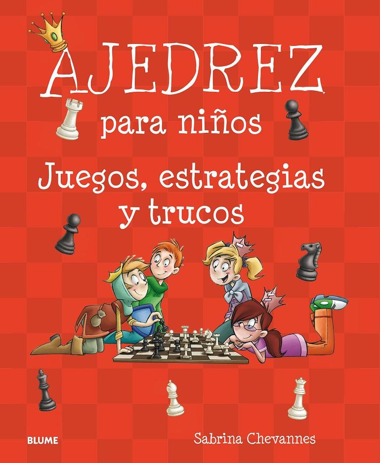 Ajedrez para niños | 9788417492007 | Chevannes, Sabrina | Librería Sendak