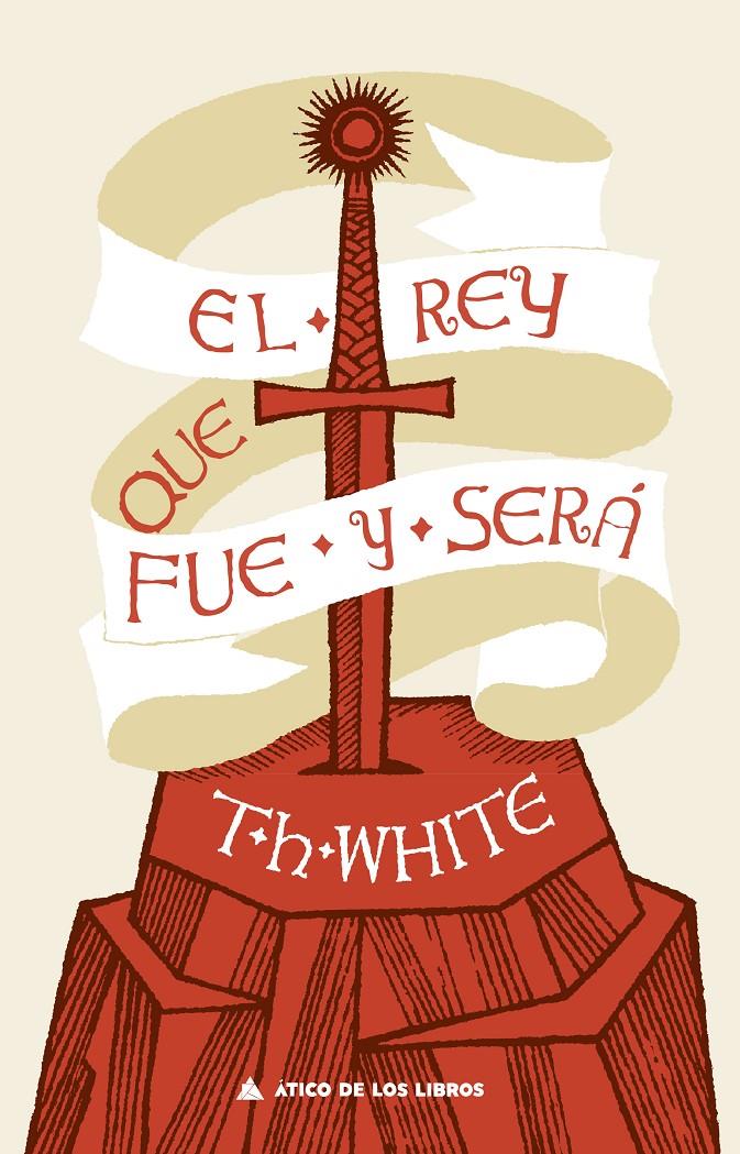 El rey que fue y será | 9788417743475 | White, T. H. | Llibreria Sendak