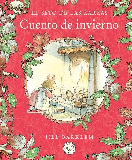 El Seto de las Zarzas. Cuento de invierno | 9788410323452 | Barklem, Jill | Llibreria Sendak