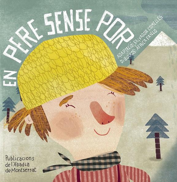 En Pere sense por | 9788498838510 | Comelles Garcia, Salvador | Llibreria Sendak