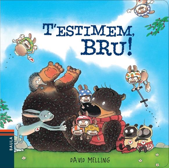 T'estimem, Bru! | 9788447928422 | Melling, David | Llibreria Sendak