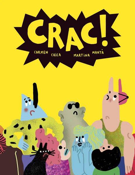 Crac! | 9789898327970 | Chica, Carmen / Manyà, Martina | Llibreria Sendak