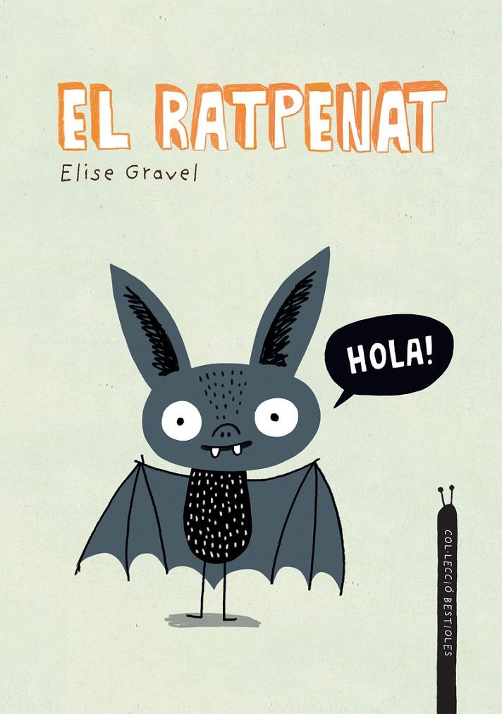 El ratpenat | 9788418599378 | Gravel, Elise | Llibreria Sendak