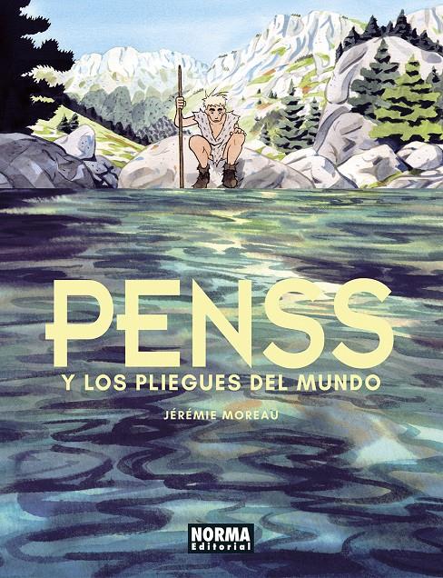 PENSS Y LOS PLIEGUES DEL MUNDO | 9788467958843 | MOREAU, JÉRÉMIE | Llibreria Sendak