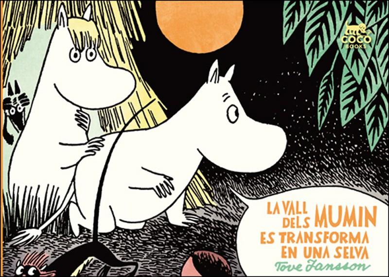 La vall dels Mumin es transforma en una selva | 9788494165283 | Jansson, Tove | Llibreria Sendak