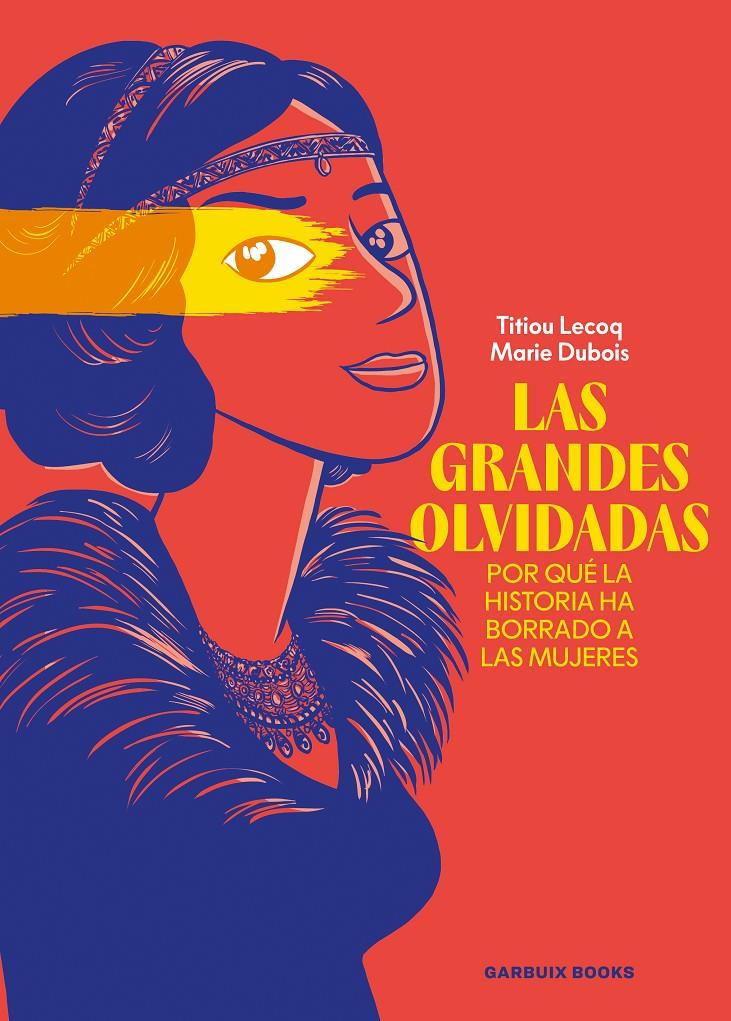 Las grandes olvidadas | 9788419393753 | Lecoq, Titiou/Dubois, Marie | Llibreria Sendak