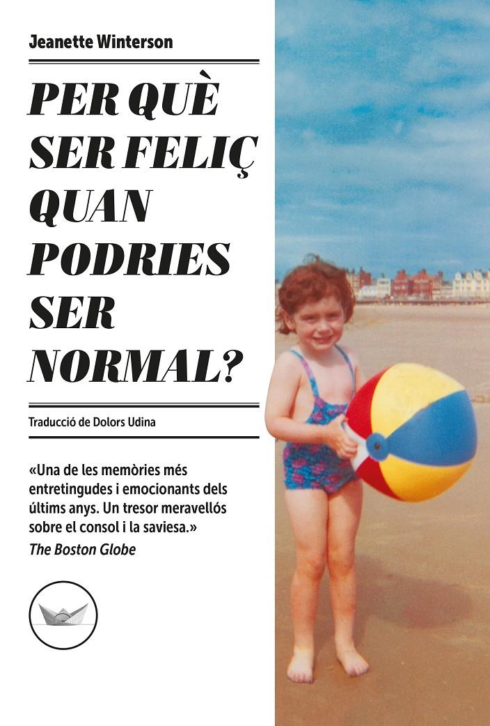 Per què ser feliç quan podries ser normal? | 9788417339685 | Winterson, Jeanette | Librería Sendak