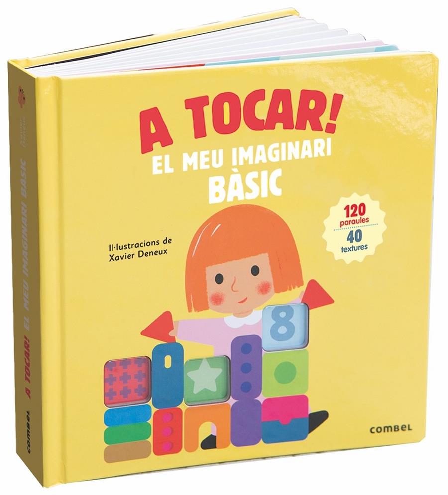 A tocar! El meu imaginari bàsic | 9788491013983 | Deneux, Xavier | Llibreria Sendak