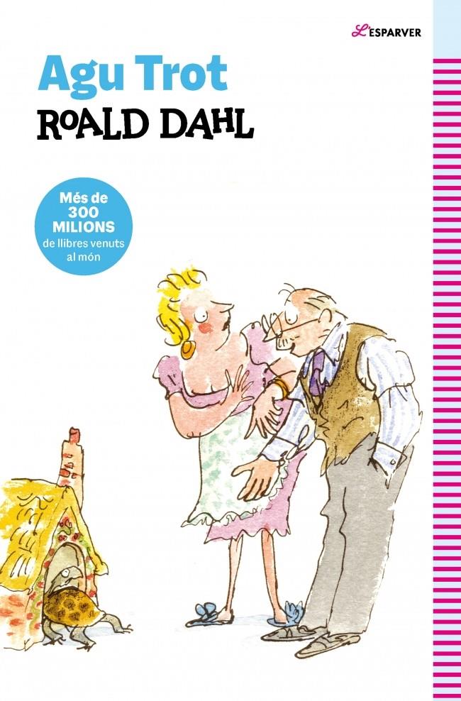 Agu Trot | 9788410489332 | Dahl, Roald | Llibreria Sendak
