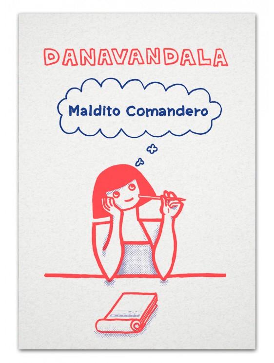 Maldito comandero | 9788409049059 | mitrea stoicanescu, daniela alexandra | Librería Sendak