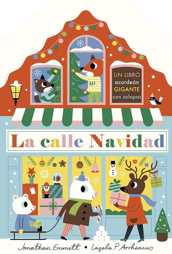 La calle Navidad. Libro acordeón | 9788408243090 | Arrhenius, Ingela P./Emmett, Jonathan | Llibreria Sendak