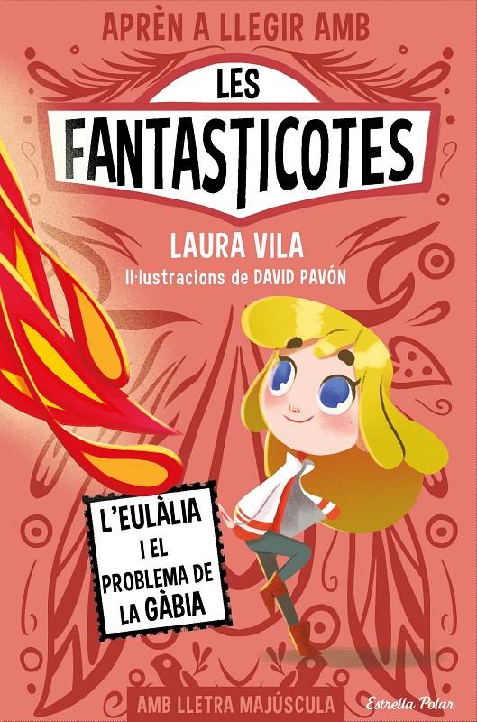 Les Fantasticotes 5. L'Eulàlia i el problema de la gàbia | 9788413896366 | Vila, Laura | Librería Sendak