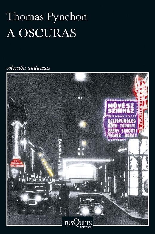 A oscuras | 9788411077651 | Pynchon, Thomas | Llibreria Sendak
