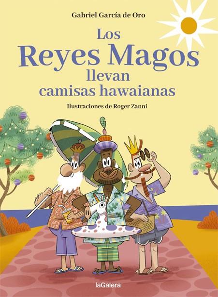 Los Reyes Magos llevan camisas hawaianas | 9788424670733 | García de Oro, Gabriel | Llibreria Sendak