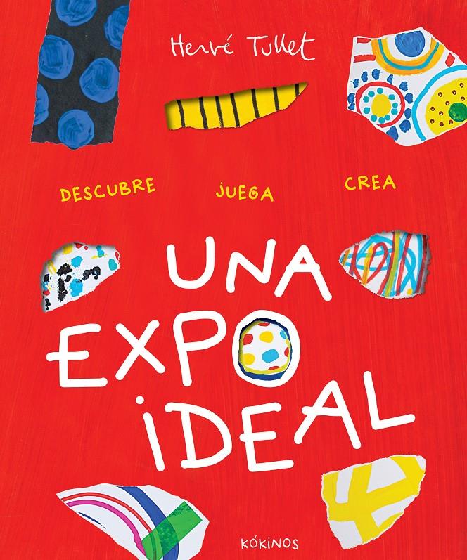 Una expo ideal | 9788419475619 | Tullet, Hervé | Llibreria Sendak