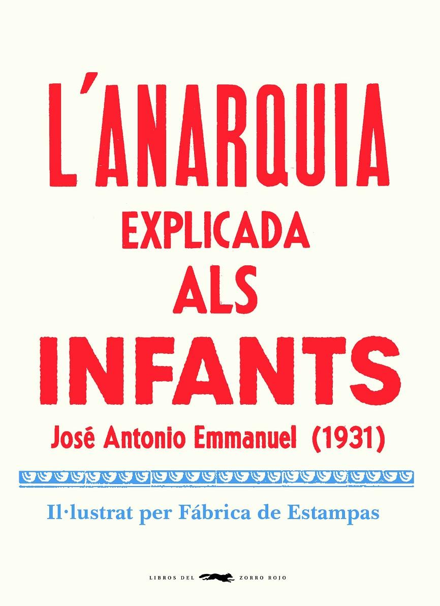 L'anarquia explicada als infants | 9788412270464 | Emmanuel, Jose Antonio | Llibreria Sendak