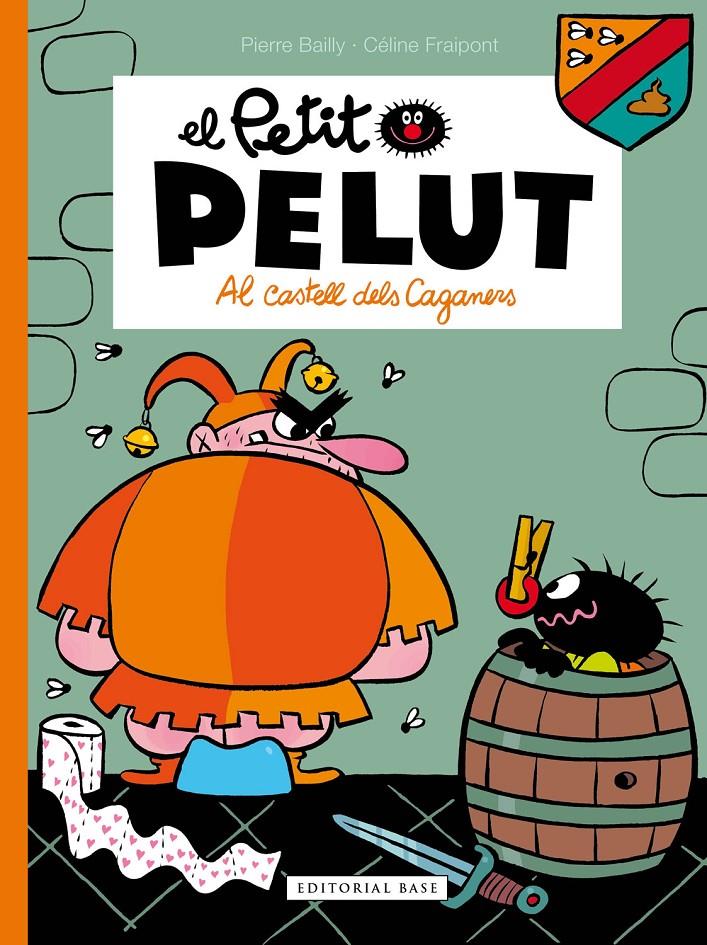 El Petit Pelut. Al castell dels Caganers | 9788417759551 | Bailly, Pierre/Fraipont, Céline | Llibreria Sendak